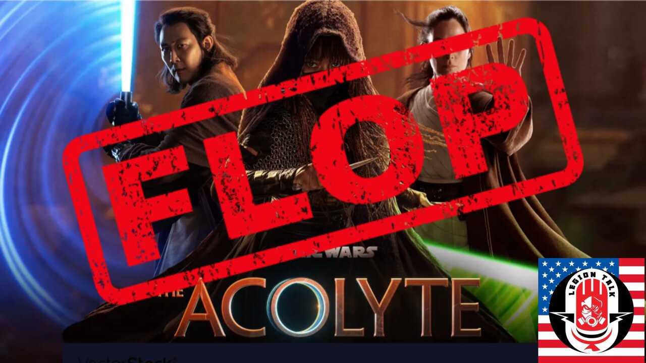 Legion Talk - The Acolyte is a FLOP!! (2024 08 09)