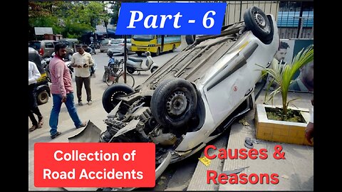 Dangerous Road Accidents!!! Learn from Other's Mistakes