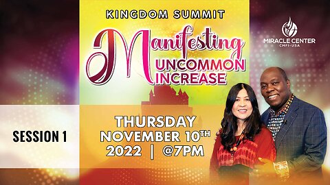 Session 1 - Manifesting Uncommon Increase Conference with Dr. Francis Myles