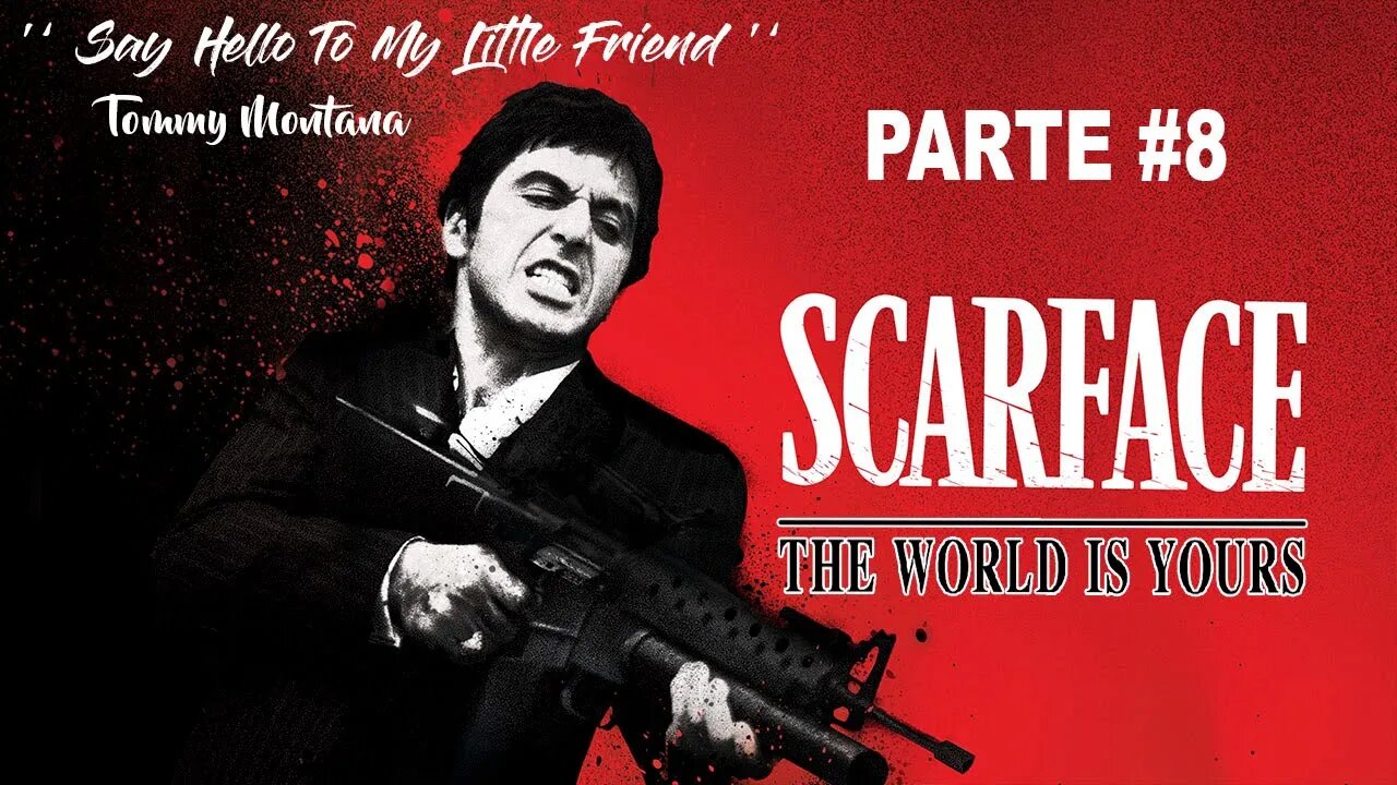 Scarface: The World Is Yours - [Parte 8] - 60 Fps - 1440p