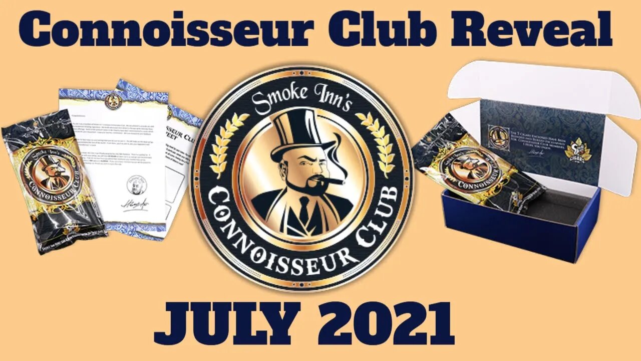 July Cigar Reveal Smoke Inn Connoisseur Club 2021 | Cigar Prop