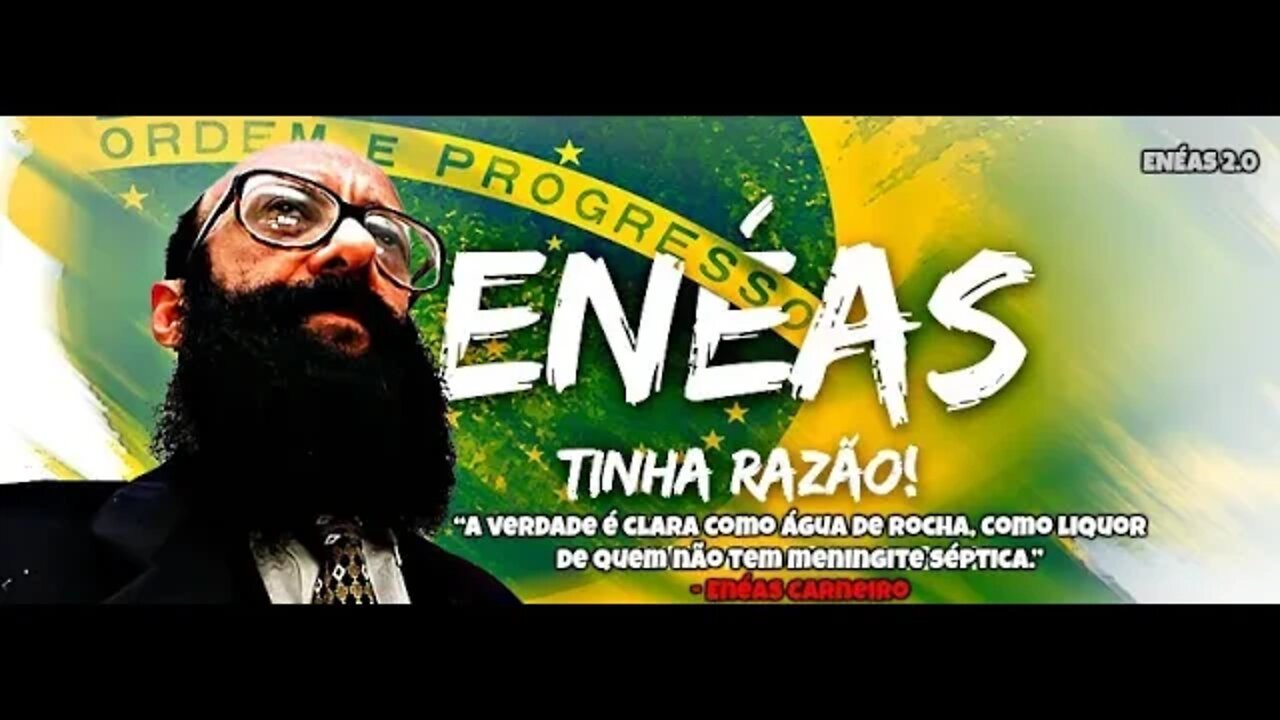 A profecia de DR. Enéias Carneiro está se cumprindo.