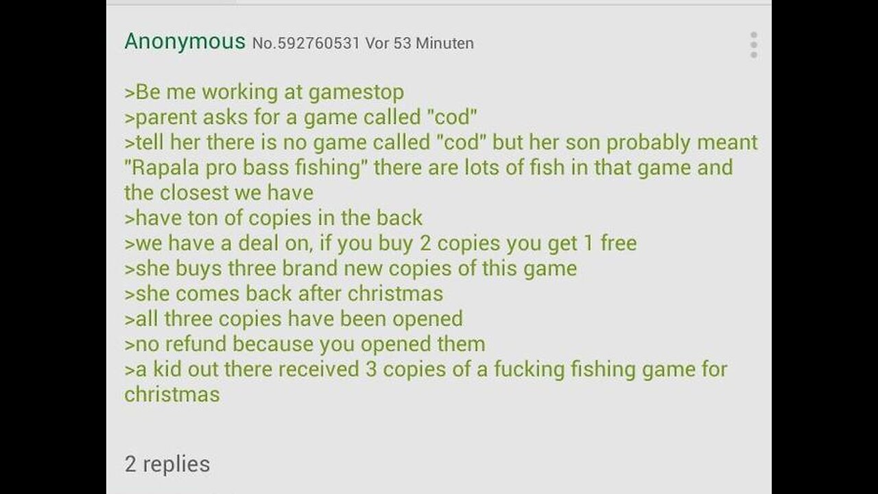 CoD? Bass? Same thing! #greentext #gamestop #callofduty #profishing #christmas #videogames