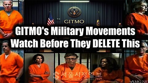 GITMO's Military Movements - Watch Before They DELETE This>