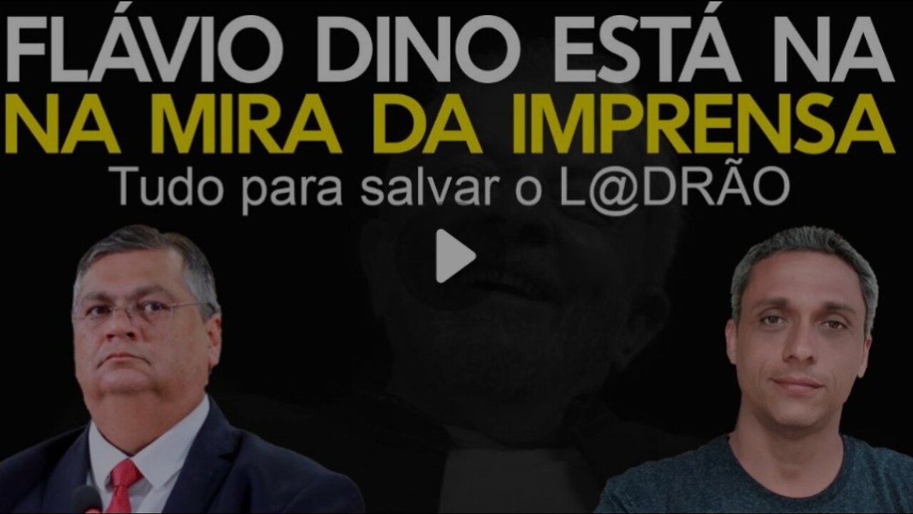 O sistema vai entregar Flávio Dino pra salvar o ladrão - imprensa está rifando o ministro da justiça