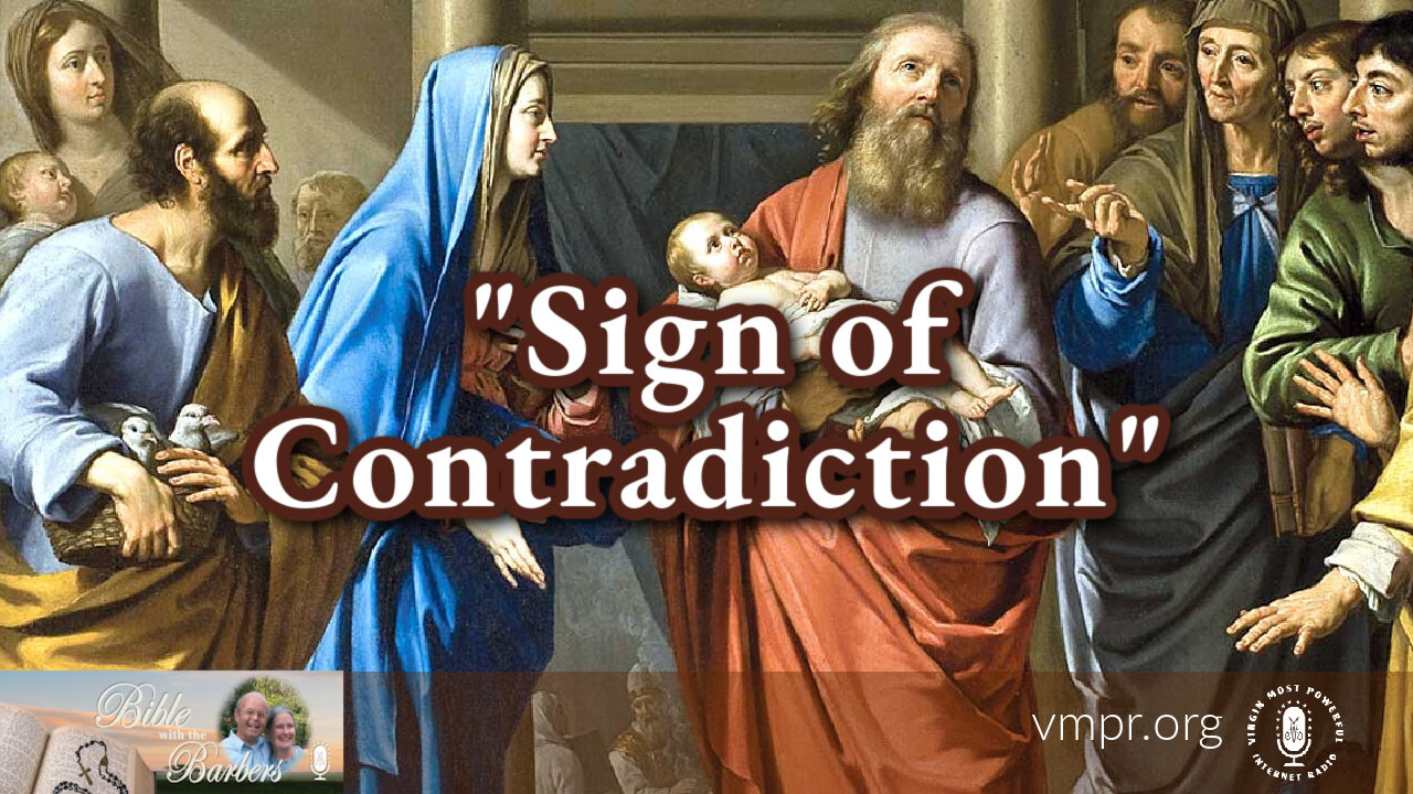 15 Sep 23, Bible with the Barbers: "Sign of Contradiction"