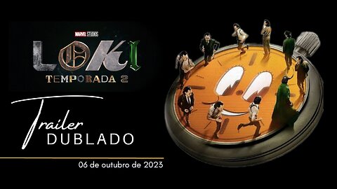 Loki | 2ª temporada | Trailer oficial dublado | 2023