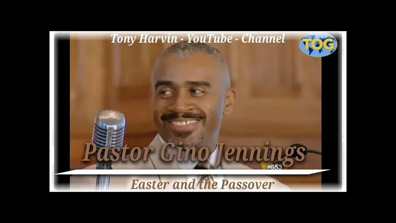 Pastor Gino Jennings - Easter and the Passover