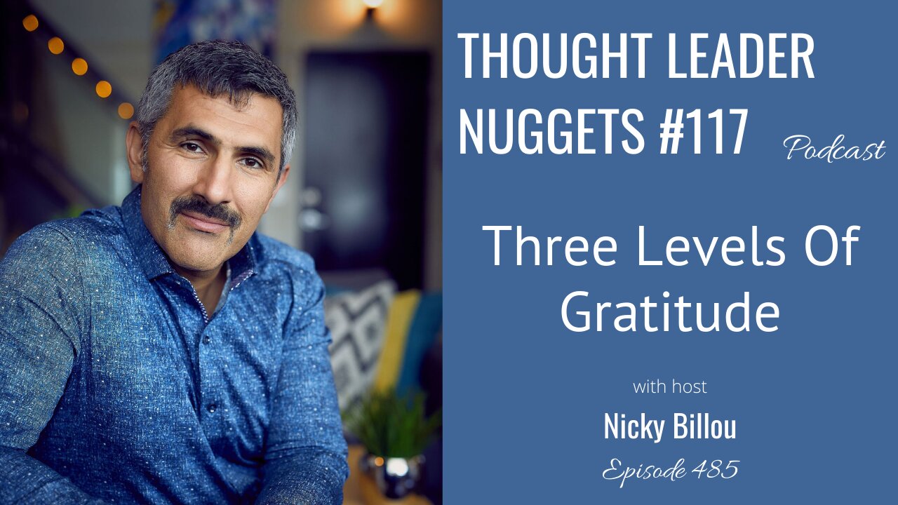 TTLR EP485: TL Nuggets #117 - Three Levels Of Gratitude