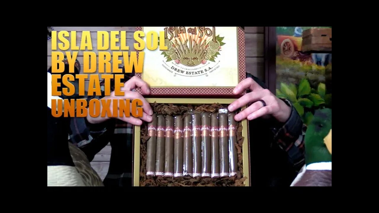 Drew Estate Isla Del Sol Sun Grown Unboxing