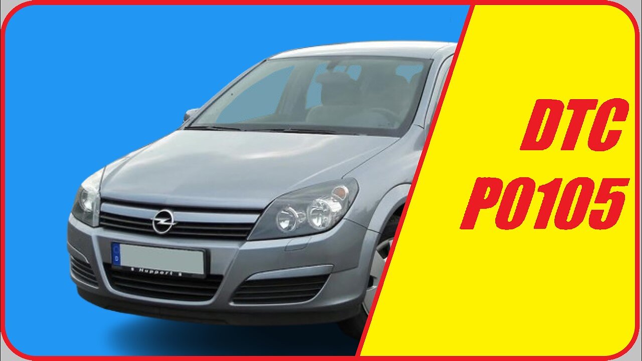 ✅ 👉P0105👈. OPEL ASTRA H 2004. CODIGO DE MOTOR Z17DTH. Pérdida de potencia y luz de avería encendida.