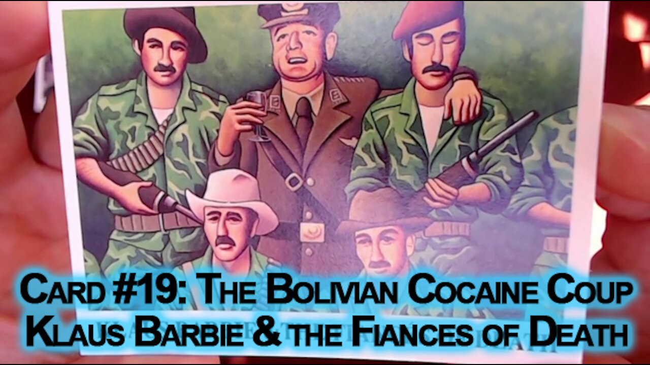 The Drug War Trading Cards, Card #19: The Bolivian Cocaine Coup: Klaus Barbie & the Fiances of Death