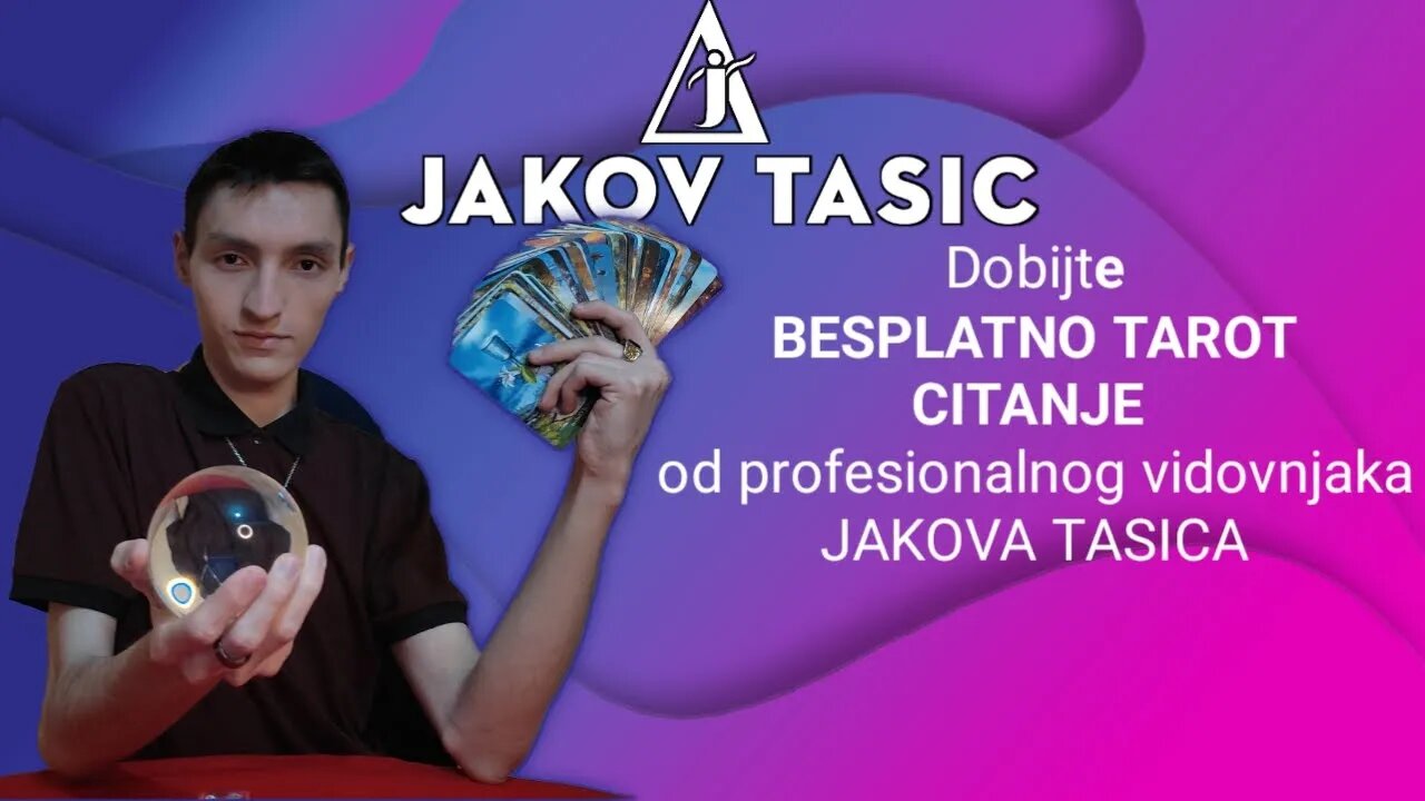 BESPLATNO TAROT CITANJE - JAKOV TASIC 12. oktobar