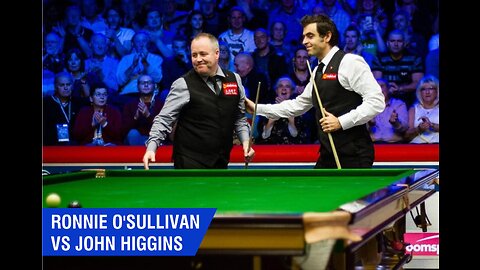 Ronnie O’Sullivan vs Jonh Higgins