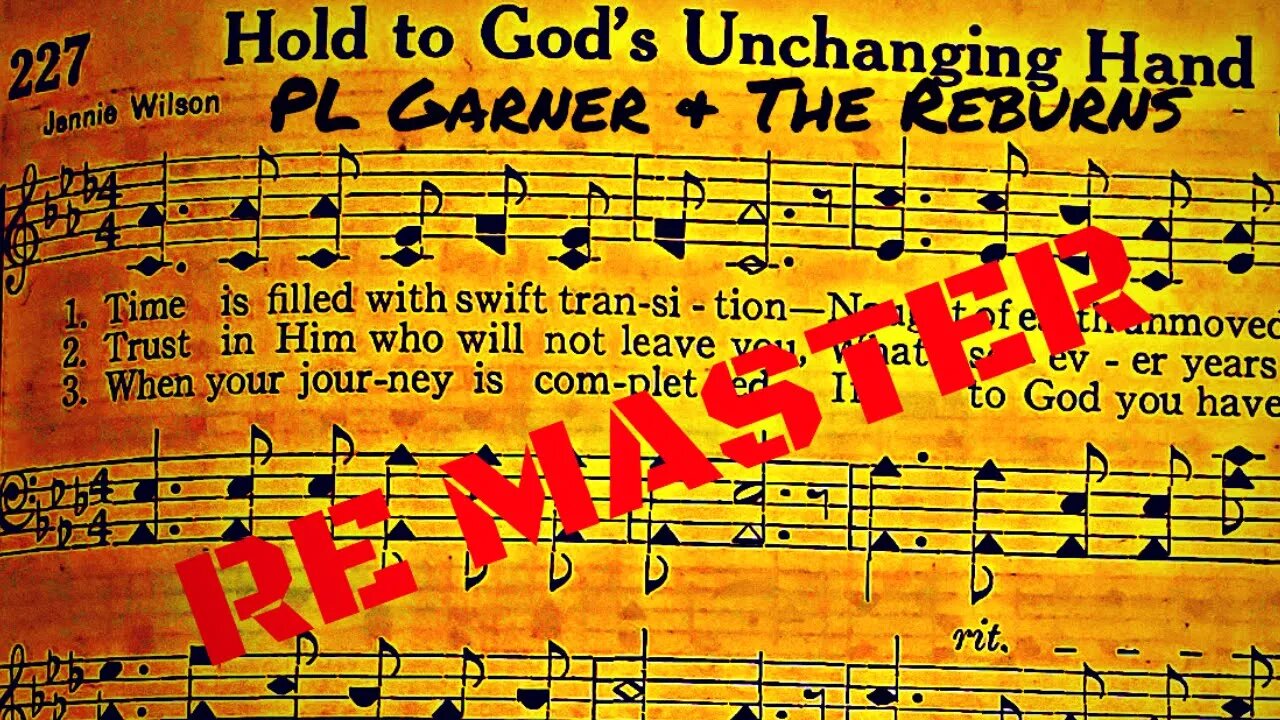 Hold To God's Unchanging Hand (Re-Master)