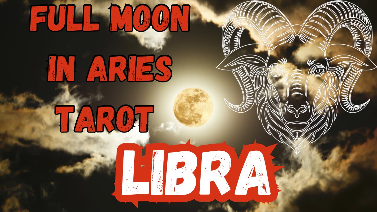 Libra ♎️- Full Moon in Aries Tarot reading #tarot #libra #tarotary