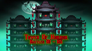 MK Mobile . Tower Of Horror Battles 81 - 85