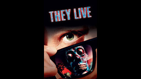 THEY LIVE(👈1988movie)😂THIS IS AN EXCUSE FOR THE HORRID TRUTH 😲😎