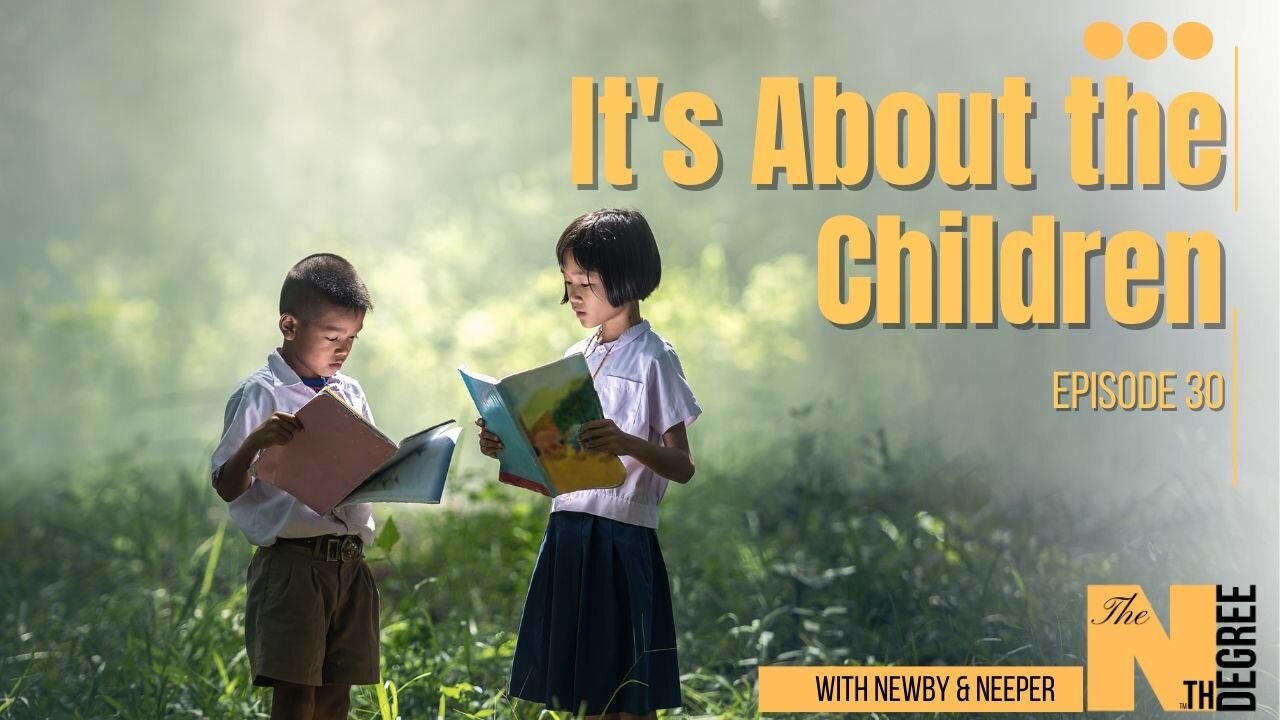 30: It's About the Children - The Nth Degree