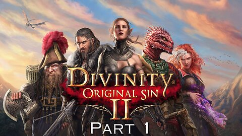 Divinity: Original Sin 2 - Our Sins with @crystallineflowers and @camn_soga