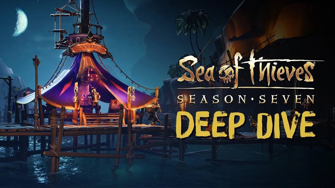 Be More Captain Official Sea of Thieves Season Seven Deep Dive