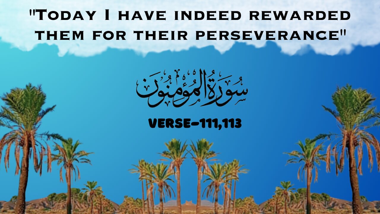 Holy Qur'an.Recitation of Surah Al,Mu'minun,Verse-111,113💕