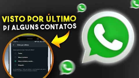 Como DESATIVAR VISTO POR ÚLTIMO apenas de ALGUNS CONTATOS no WHATSAPP!