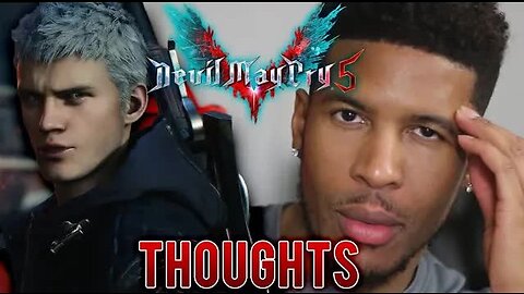 Devil May Cry 5 - Reveal Trailer (My Thoughts) [Low Tier God Reupload]