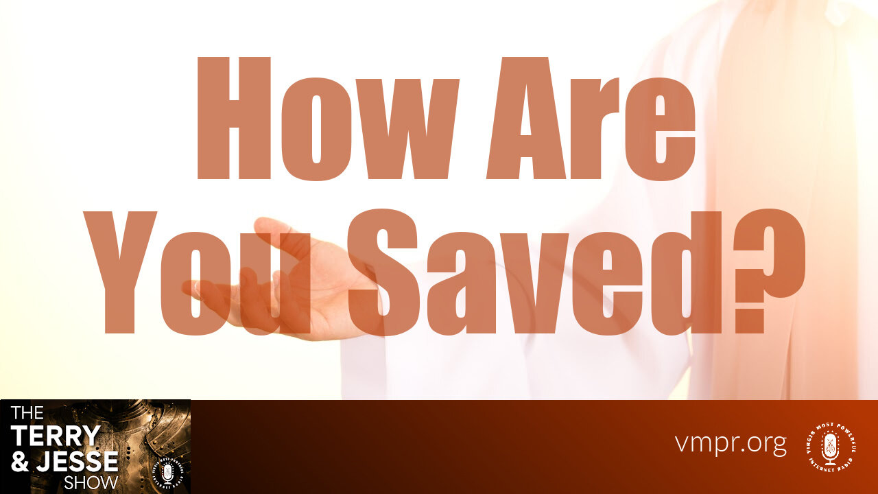 02 Aug 24, Best of: How Are You Saved?