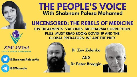 The People's Voice with Shabnam Palesa Mohamed, Dr Zev Zelenko and Dr Peter Breggin