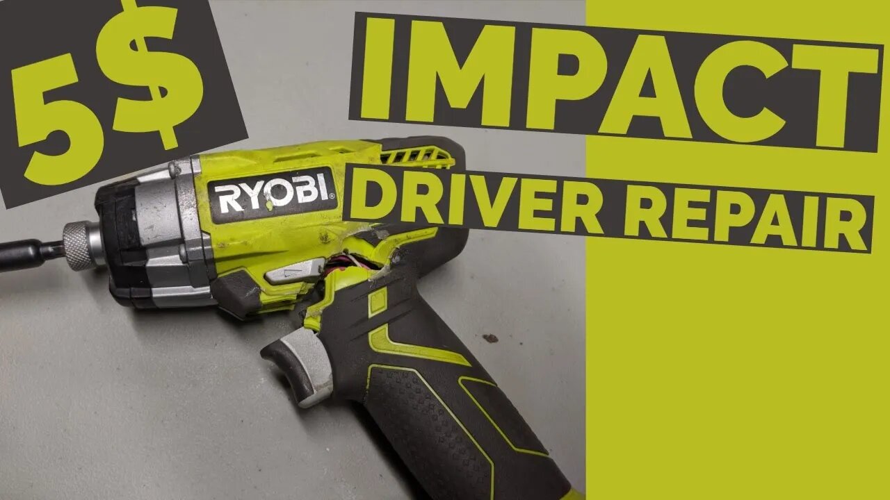 Ryobi Impact Driver Repair