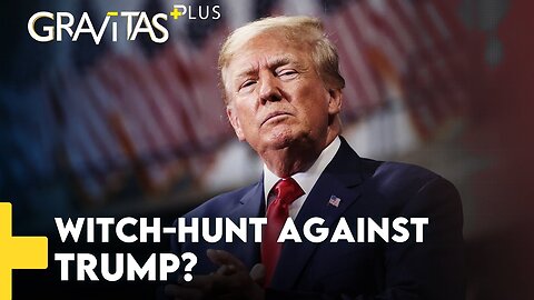 Gravitas Plus: Donald Trump indictment explained
