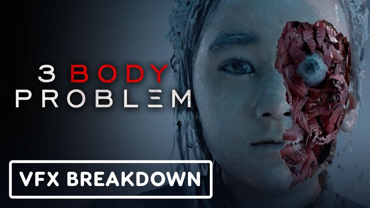 3 Body Problem - Official Visual Effects Breakdown