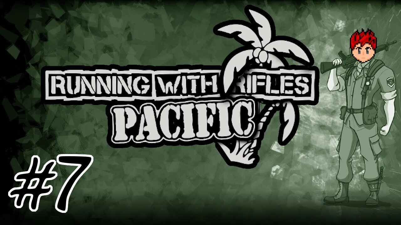 Running With Rifles: Pacific Theater #7 - Bad Vehicles