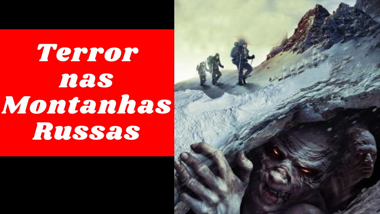 TERROR NAS MONTANHAS RUSSAS