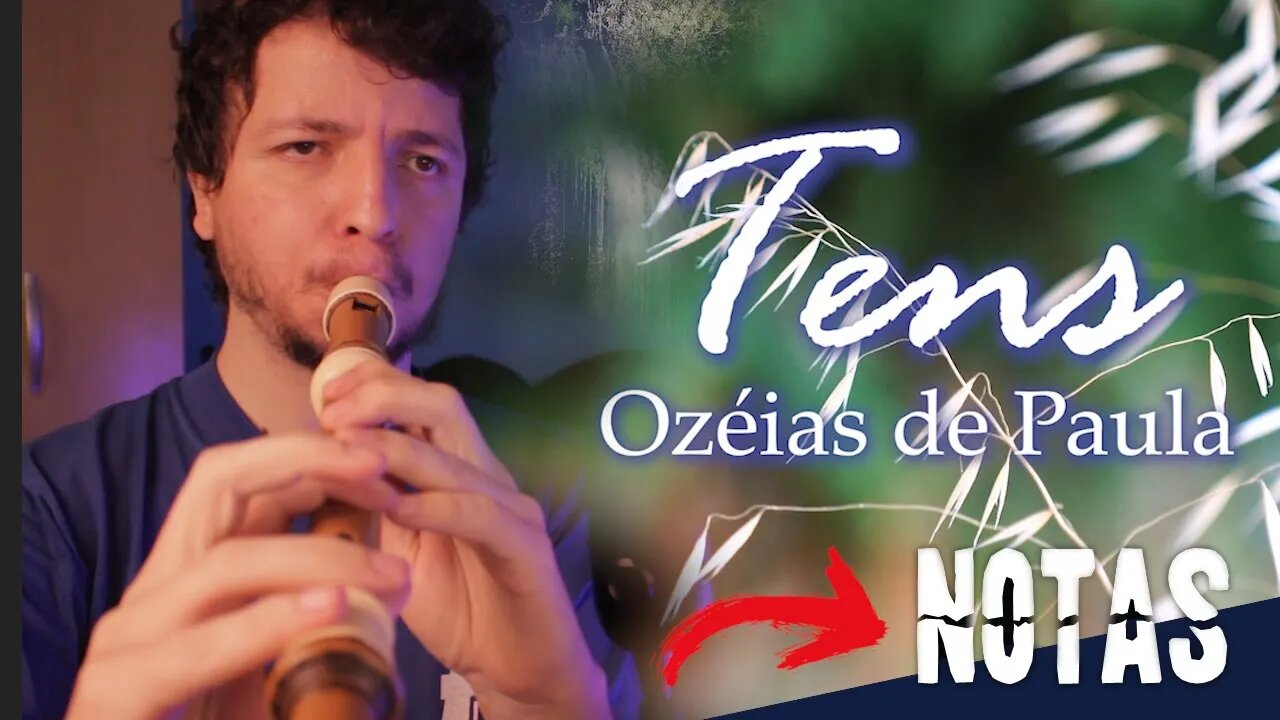 Como tocar TENS de OZÉIAS DE PAULA na FLAUTA DOCE CONTRALTO