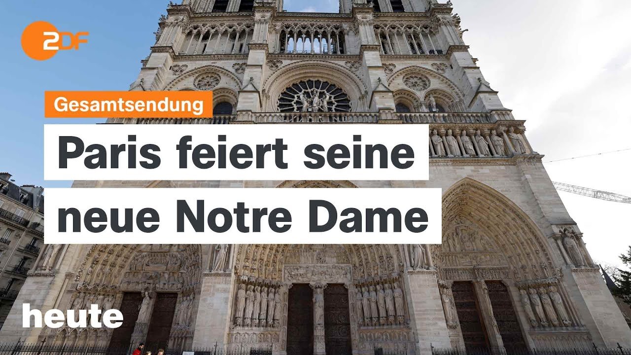 heute 19:00 Uhr vom 07.09.2024 Eröffnungsfeier von Notre-Dame, Weidel wird AfD-Kanzlerkandidatin