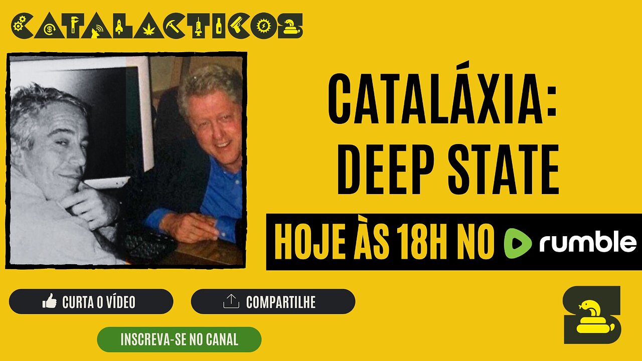 #10 Cataláxia: Deep State