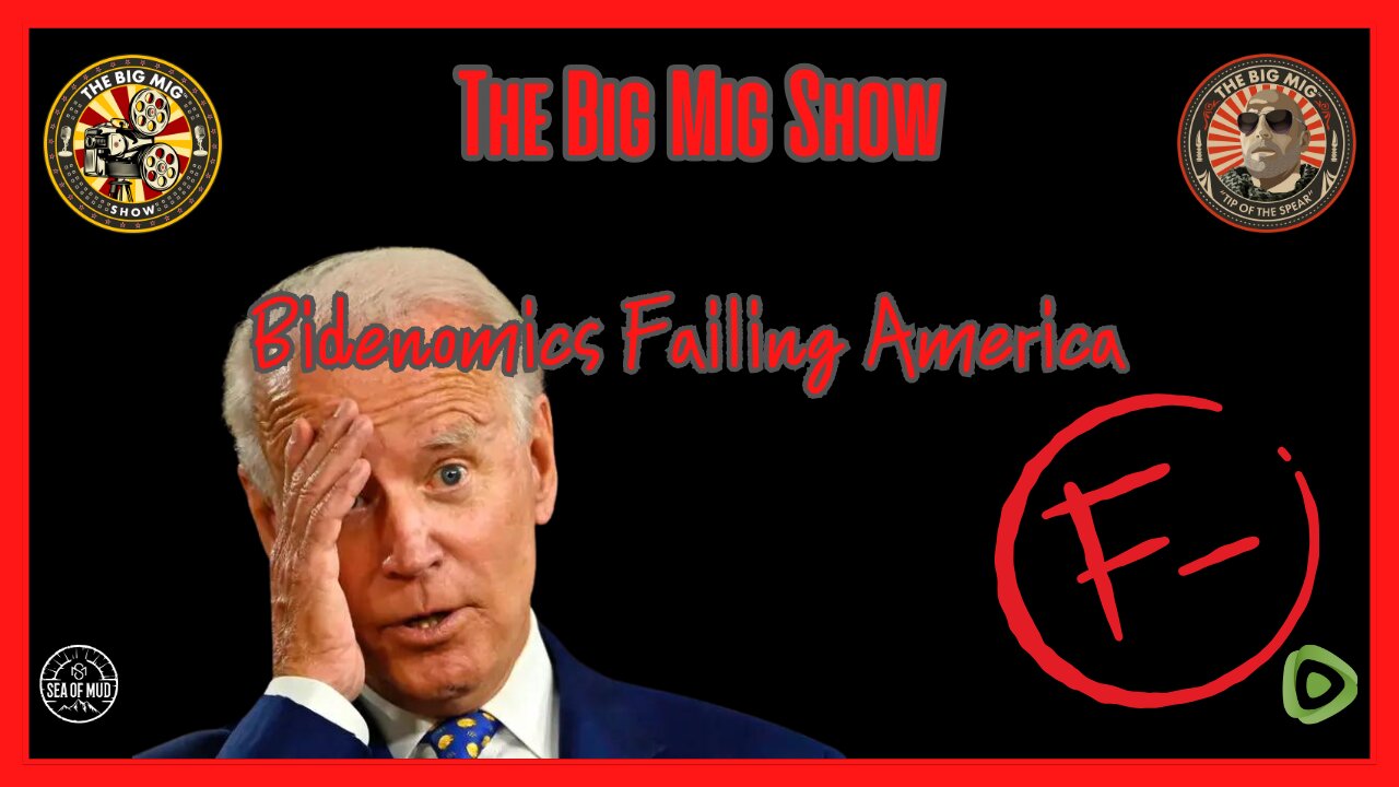 BIDENOMICS FAILING AMERICA HOSTED BY LANCE MIGLIACCIO & GEORGE BALLOUTINE |EP178