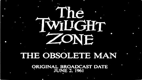 "The Obsolete Man" || The Twilight Zone || Season 2 Episode 29