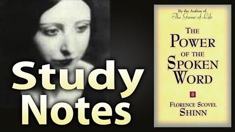 The Power of the Spoken Word by Florence Scovel Shinn (Study Notes)