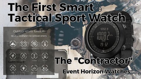 The First True Smart Sports Watch the "Contractor"