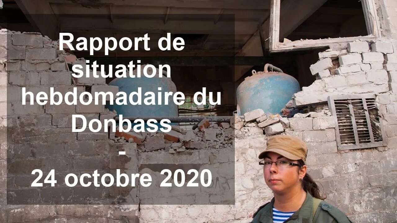 Rapport de situation hebdomadaire du Donbass – 24 octobre 2020