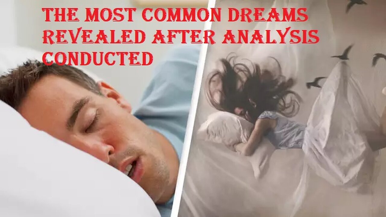 The most common dreams revealed after analysis conducted