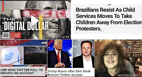 11/21/2022 Trump not interested in Twitter!China wants Braz & Ch.Serv.Move to take KIds!Dig.$ Begins
