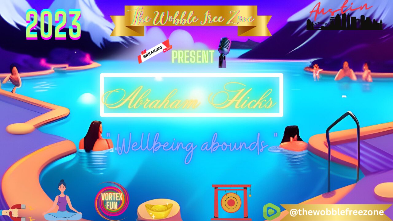 Abraham Hicks, Esther Hicks " Wellbeing abounds " Austin