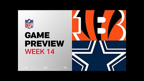 Cincinnati Bengals vs. Dallas Cowboys | 2024 Week 14 Game Preview