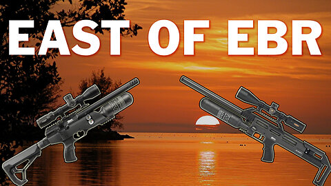 East of EBR: FUN SHOOT + AIRGUN TALK