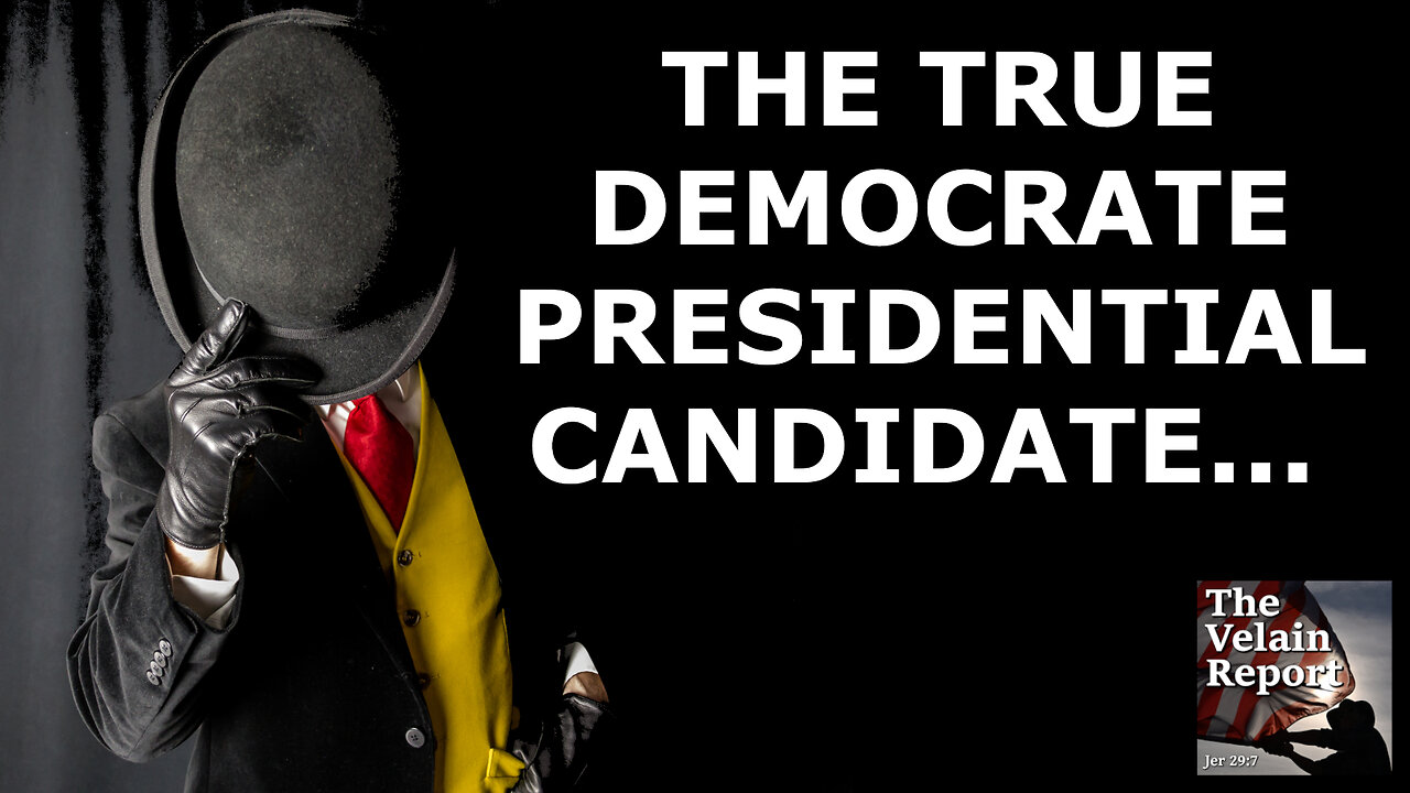 The True Democrat Presidential Candidate…