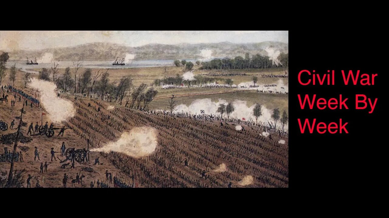 Civil War Week By Week Episode 63.7 Battle of Malvern Hill (July 1st 1862)